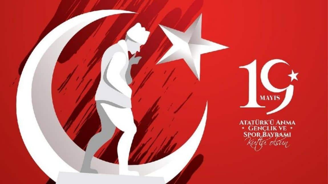 19 Mayıs Atatürkü Anma Gençlik ve Spor Bayramı Kutlama Töreni